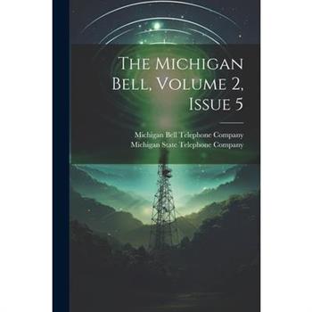 The Michigan Bell, Volume 2, Issue 5