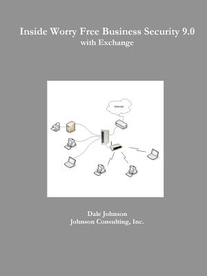 Inside Worry Free Business Security 9.0 with Exchange Inside Worry Free Business Security 9.0 with Exchange