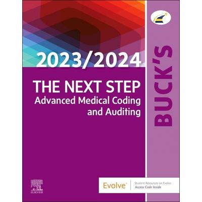 Buck’s the Next Step: Advanced Medical Coding and Auditing, 2023/2024 Edition