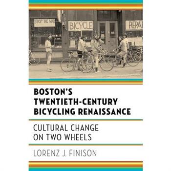 Boston's Twentieth-century Bicycling Renaissance