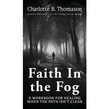 Faith In The Fog