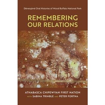 Remembering Our Relations