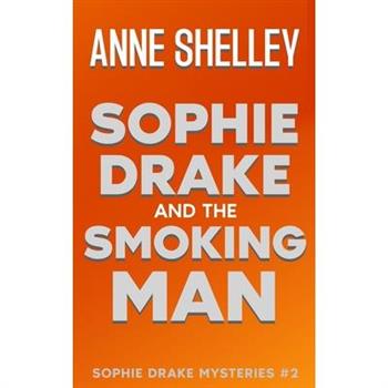 Sophie Drake and the Smoking Man