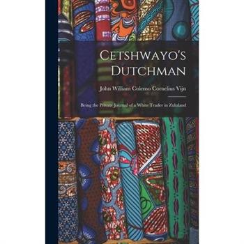 Cetshwayo's Dutchman