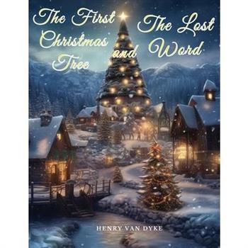 The First Christmas Tree and The Lost Word
