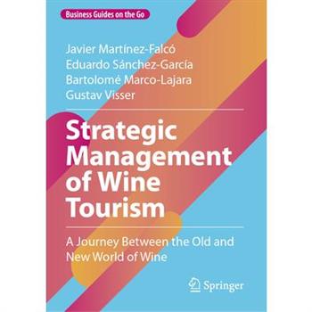 Strategic Management of Wine Tourism