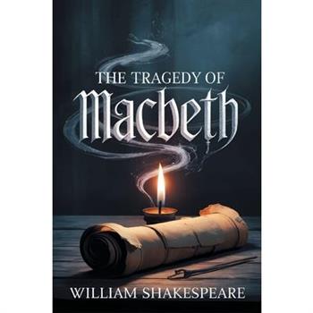 The Tragedy of Macbeth