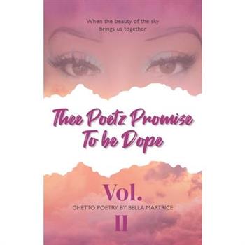 Thee Poetz Promise To be Dope