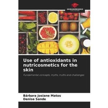 Use of antioxidants in nutricosmetics for the skin