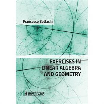 Exercises in Linear Algebra and Geometry