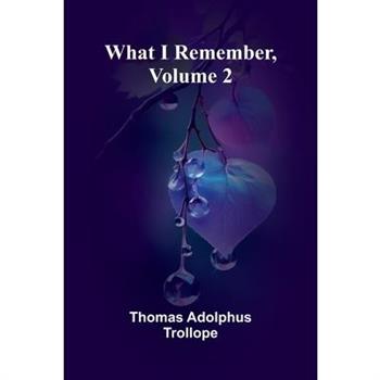 What I Remember, Volume 2