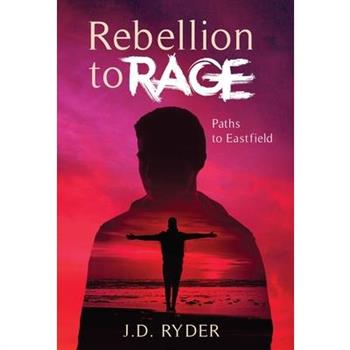 Rebellion to Rage