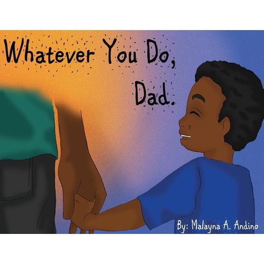 Whatever You Do, Dad.