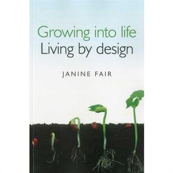 Growing Into Life