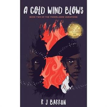 A Cold Wind Blows