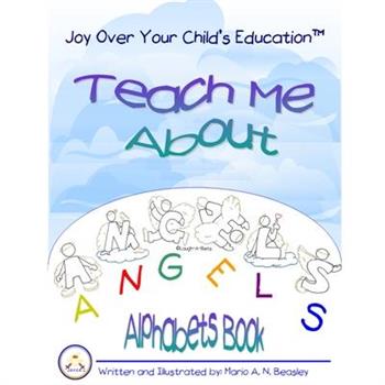 Teach Me About Angels