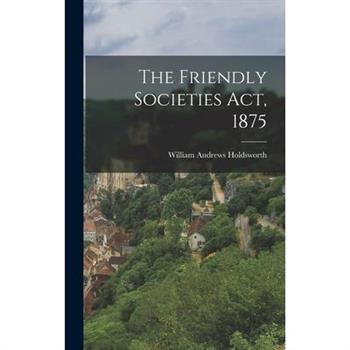 The Friendly Societies Act, 1875