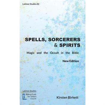 Spells, Sorcerers and Spirits