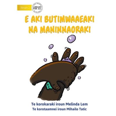 Mr Germ is Not Welcome - E aki butimwaaeaki Na Maninnaoraki (Te Kiribati)