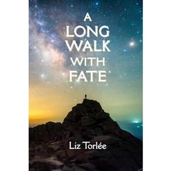 A Long Walk With Fate