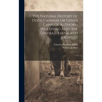 The Natural History of Dogs