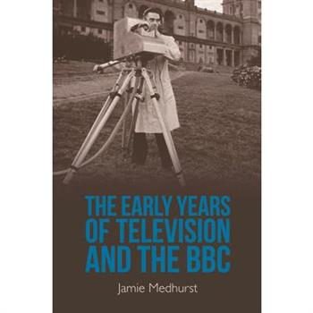 The Early Years of Television and the BBC