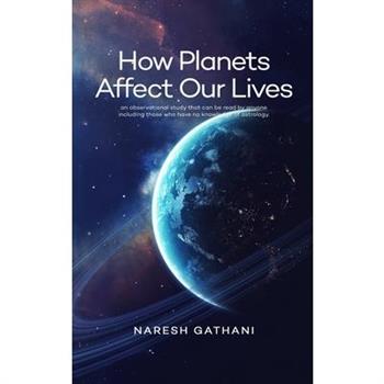 How Planets Affect Our Lives