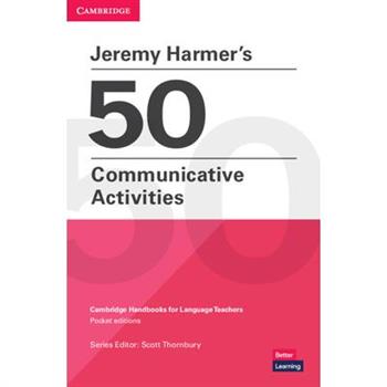 Jeremy Harmer’s 50 Communicative Activities