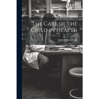 The Care of the Child in Health