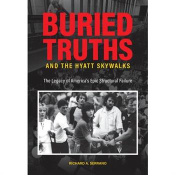 Buried Truths and the Hyatt Skywalks