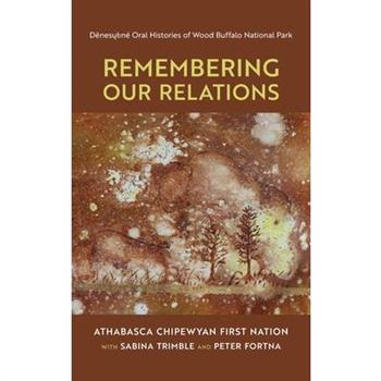 Remembering Our Relations