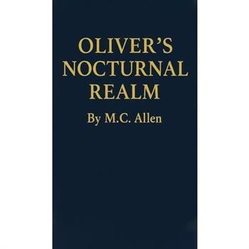 Oliver's Nocturnal Realm