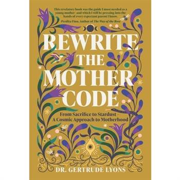 Rewrite the Mother Code
