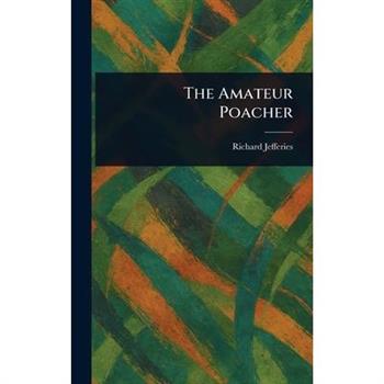The Amateur Poacher