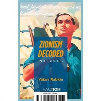 Zionism Decoded in 101 Quotes