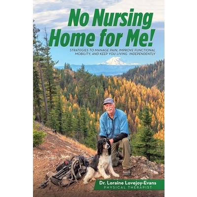 No Nursing Home for Me!