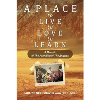 A Place to Live, to Love, to Learn