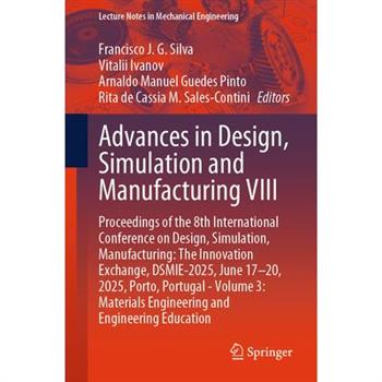 Advances in Design, Simulation and Manufacturing VIII