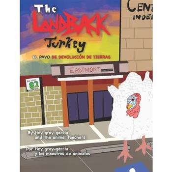 The LandBack Turkey / El pavo de devoluci籀n de tierras