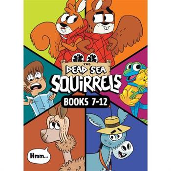 The Dead Sea Squirrels Set Books 7-12: Merle of Nazareth / A Dusty Donkey Detour / Jingle Squirrels / Risky River Rescue / A Twisty-Turny Journey / Babbleland Breakout