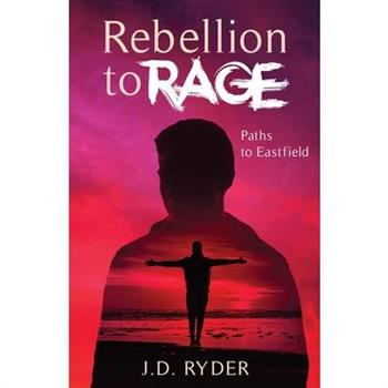 Rebellion to Rage