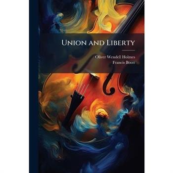 Union and Liberty