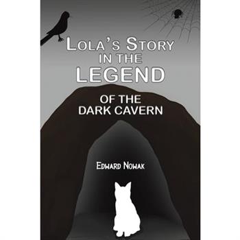 Lola's Story in the Legend of the Dark Cavern