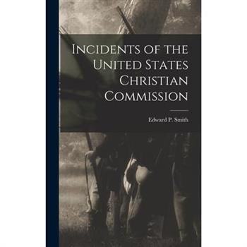 Incidents of the United States Christian Commission