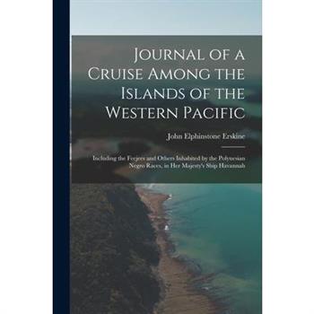 Journal of a Cruise Among the Islands of the Western Pacific