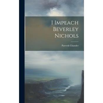 I Impeach Beverley Nichols