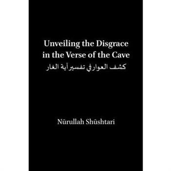 Unveiling the Disgrace in the Verse of the Cave
