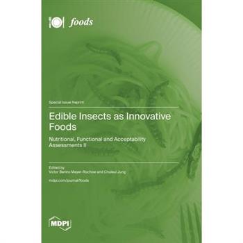 Edible Insects as Innovative Foods