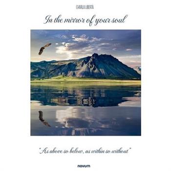 In the mirror of your soul