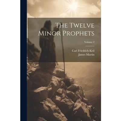 The Twelve Minor Prophets; Volume 2